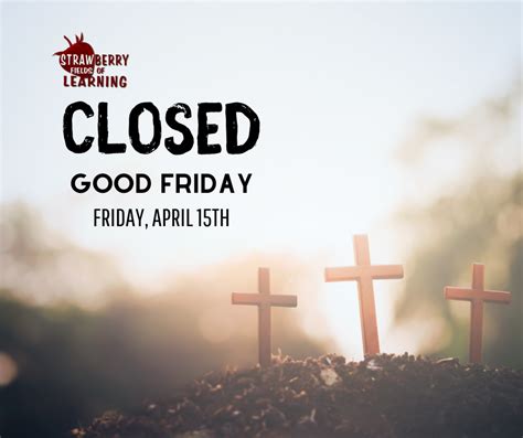 what's closed good friday 2022
